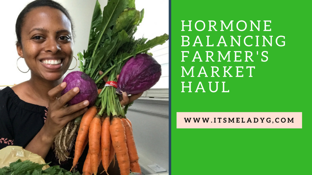 hormone-balancing-farmers-haul-itsmeladyg