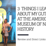 3 Things I Learned About My Gut Health At The American Museum of Natural History