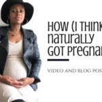 How (I Think) I Naturally Got Pregnant At 36