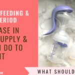 Breastfeeding & Your Period: What They Don’t Tell You & How I Power Through