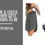 4 Awesome & Useful Baby Shower Gifts For The Moms-To-Be (NOT For Baby)