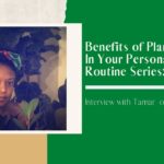 Benefits of Plants In Your Personal Wellness Routine Series: Interview with Tamar  of @marsky_plants