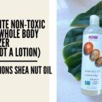 My Favorite Affordable Natural Whole Body Moisturizer