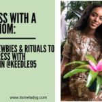 Wellness With A Plant Mom: Tips For Newbies & Rituals To Reduce Stress With Briana Gwin @keedle95
