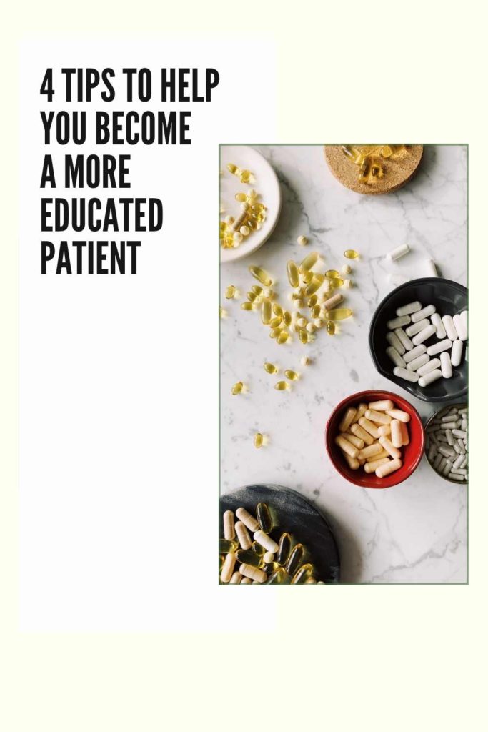 4 tips to help you become a more educated patient