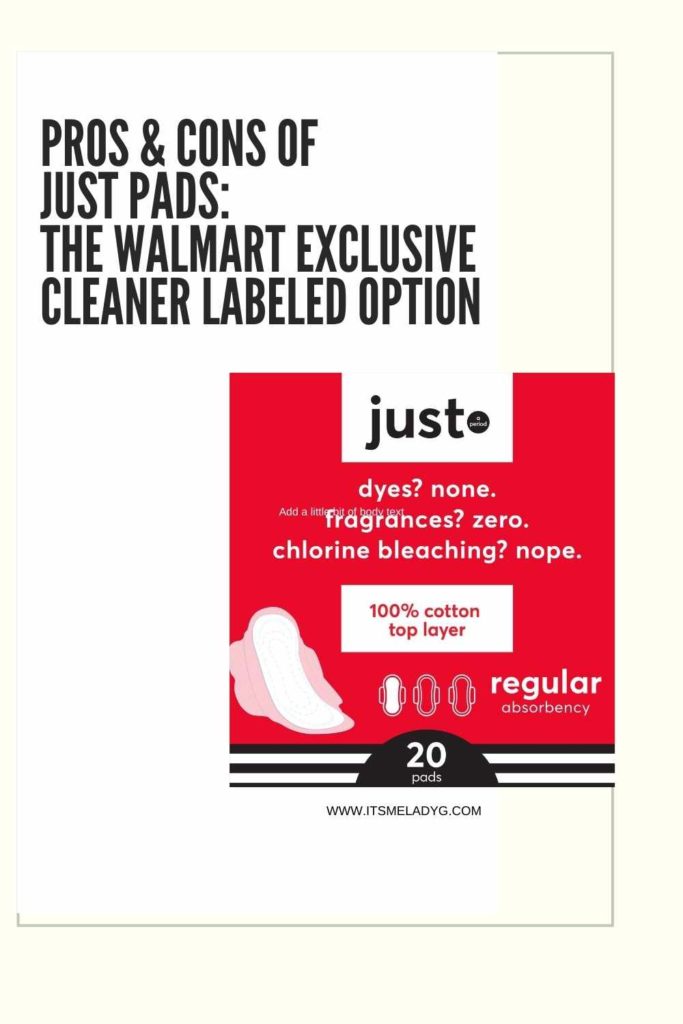 JUST PERIOD WALMART REVIEW LESS TOXIC CHLORINE FREE DYE FRAGRANCE