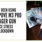 How I’ve Been Using The OPOVE M3 Pro Massager Gun To Reduce Stress During Lockdown