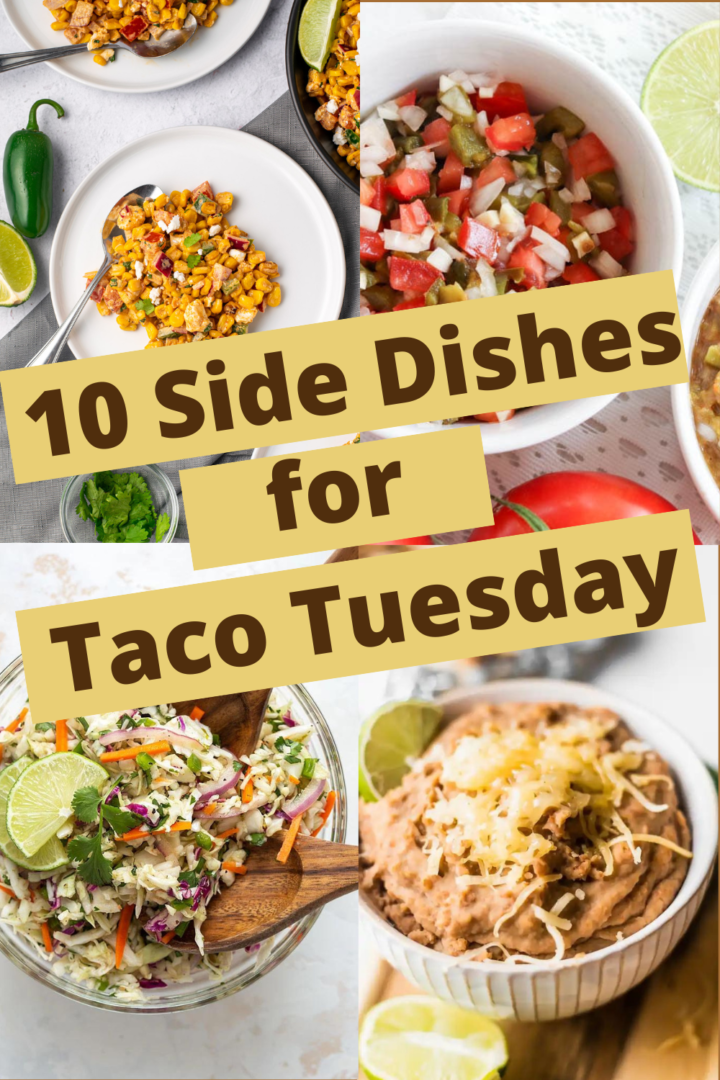 10 Best Side Dishes To Serve With Tacos (Taco Side Dishes) It's Me Lady G