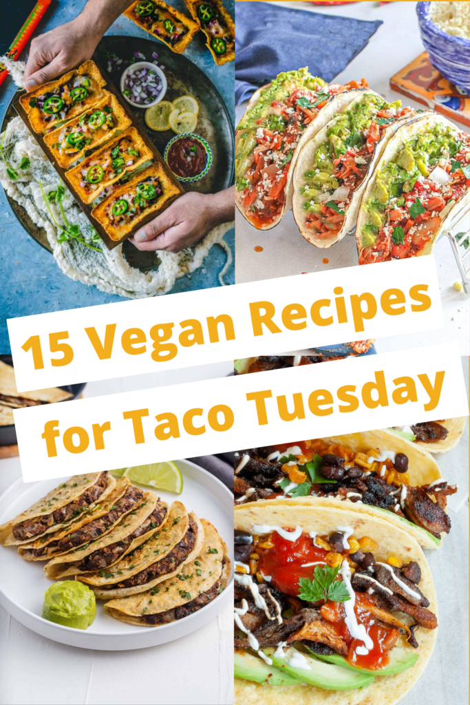 15 Vegan Recipes For Taco Tuesday 
