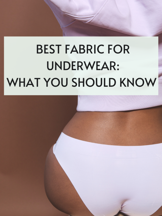 Best fabric for underwear