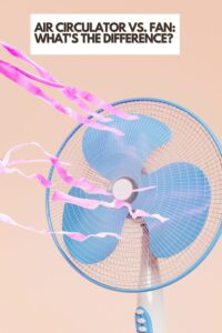 Air-Circulator-vs.-Fan-Whats-the-difference-