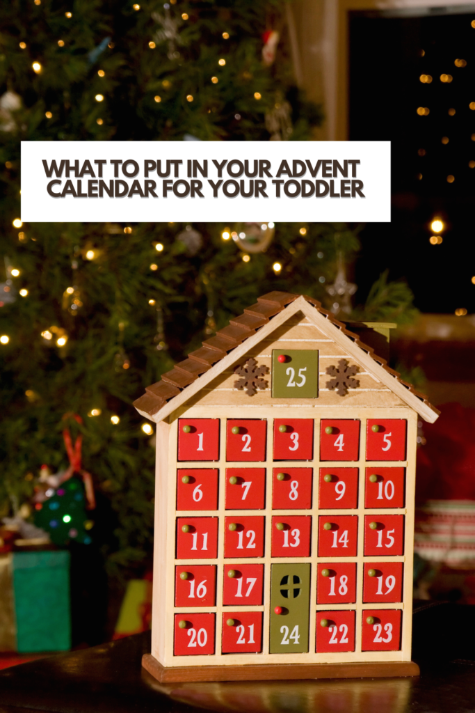 What To Put In your Advent  Calendar For Your Toddler