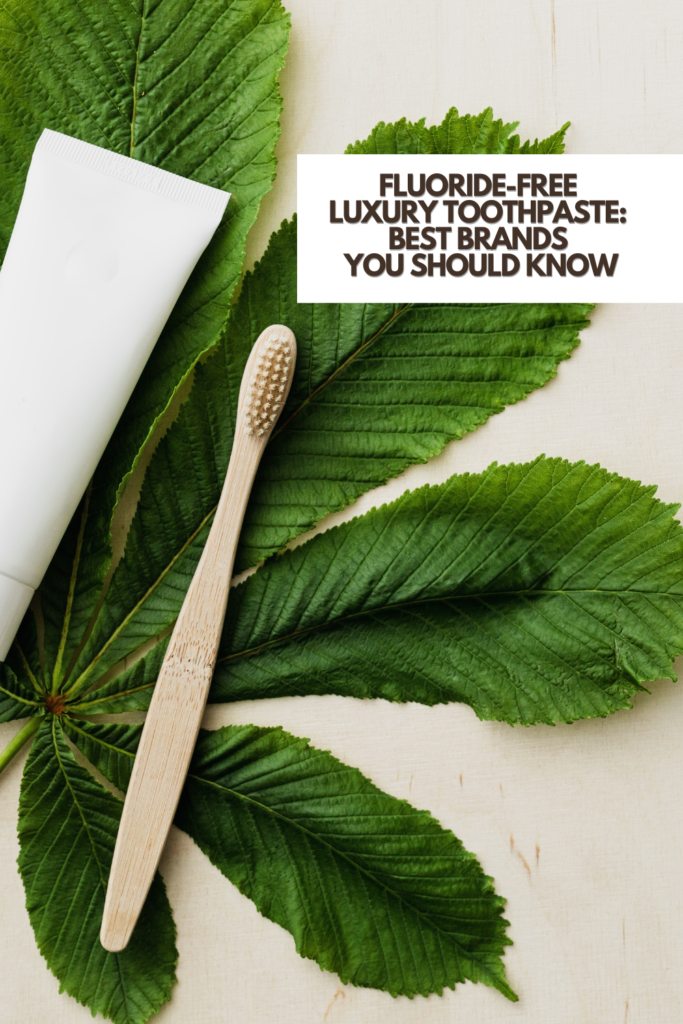 Flouride free luxury toothpaste