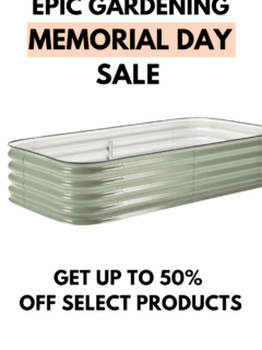 Epic Gardening Memorial Day Sale